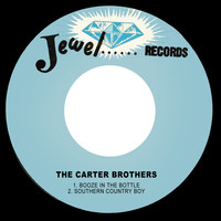The Carter Brothers - Booze in the Bottle / Southern Country Boy ‎