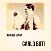 Carlo Buti - Firenze Sogna