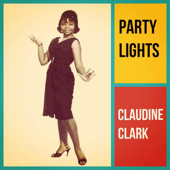 Claudine Clark - Party Lights