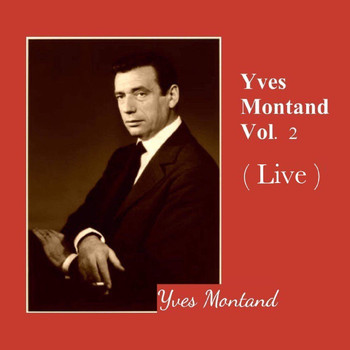 Yves Montand - Yves Montand Vol. 2 (Live)