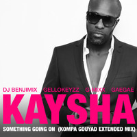 Kaysha - Something Going On (Kompa Gouyad Extended Mix)