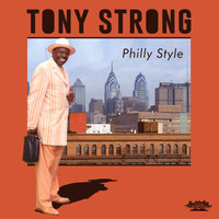 Tony Strong - Philly Style