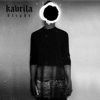 Kavrila - Blight (Explicit)