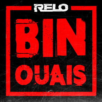 Relo - Bin ouais (Explicit)