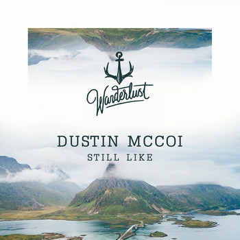Dustin Mccoi - Still Like