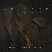 Azarath - Sancta Dei Meretrix (Explicit)