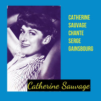 Catherine Sauvage - Catherine Sauvage chante Serge Gainsbourg