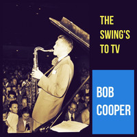 Bob Cooper - The Swing's to TV
