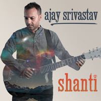 Ajay Srivastav - Shanti
