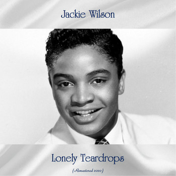 Jackie Wilson - Lonely Teardrops (Remastered 2020)