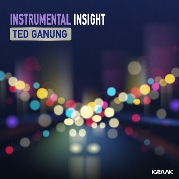 Ted Ganung - Instrumental Insight