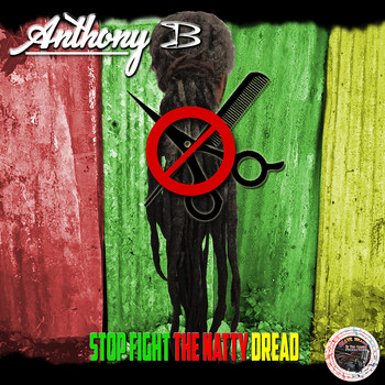Anthony B - Stop Fight the Natty Dread