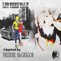 Freddie McGregor - Let Them Talk