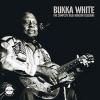 Bukka White - The Complete Blue Horizon Sessions