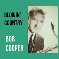 Bob Cooper - Blowin' Country