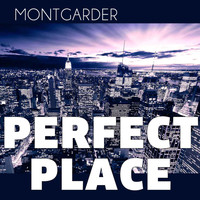 Montgarder - Perfect Place