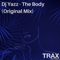 DJ Yazz - The Body