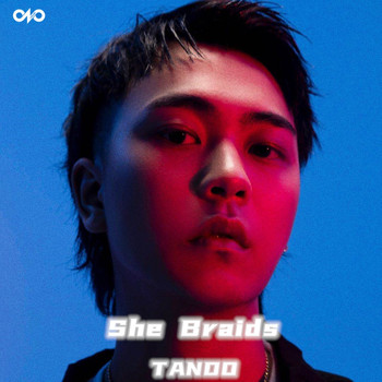 Tando - She Braids (Explicit)