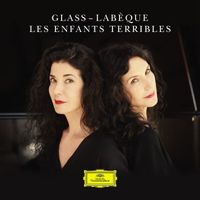 Katia & Marielle Labèque - Glass: Les enfants terribles - 3. The Somnambulist