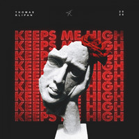 Thomas Klipan - Keeps Me High