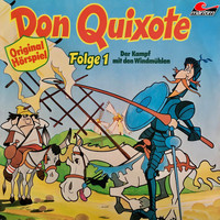 Don Quixote - Folge 1: Der Kampf mit den Windmühlen