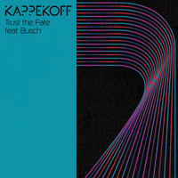 KAPPEKOFF - Trust the Fate
