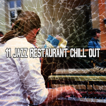 Lounge Café - 11 Jazz Restaurant Chill Out