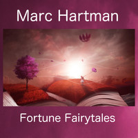 Marc Hartman - Fortune Fairytales