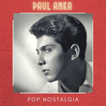 Paul Anka - Pop Nostalgia