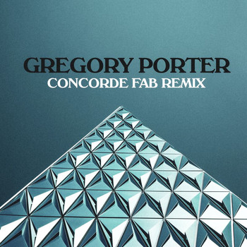 Gregory Porter - Concorde (Fab Remix)