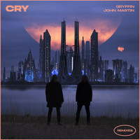 Gryffin, John Martin - Cry (Remixes)