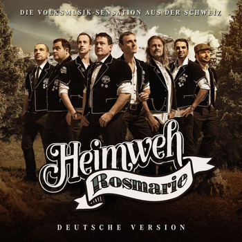 Heimweh - Rosmarie (Deutsche Version)