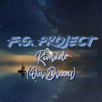 F.G. Project - Riverdale (Our Dreams)