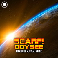 Scarf! - Odysee (Basstube Rockerz Remix)