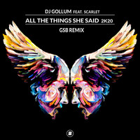 DJ Gollum feat. Scarlet - All the Things She Said 2k20 (GSB Remix)