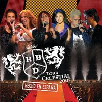 RBD - Tour Celestial 2007 Hecho En España (Live)