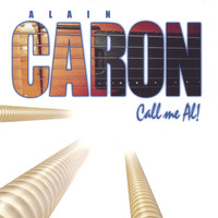 Alain Caron - Call me Al
