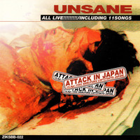 Unsane / - Attack in Japan (Live)