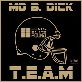 Mo B. Dick - T.E.A.M. (Explicit)