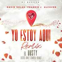 David Rolas & Frankie J - Yo Estoy Aqui (feat. Alcover & Dj Buddha) [Locos Only Cumbia Remix]