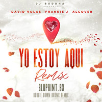 David Rolas & Frankie J - Yo Estoy Aqui (feat. Alcover & Dj Buddha) [Boogie Down Bronx Remix]