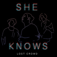 Lost Crowd - She Knows