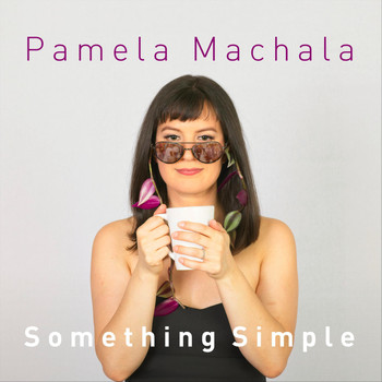 Pamela Machala - Something Simple