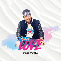 Free World - Sweet Love