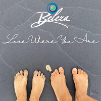 Beleza - Love Where You Are