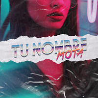 Mota - Tu Nombre