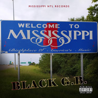 Black G.B. - Welcome to Mississippi (Explicit)