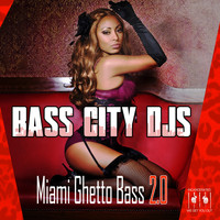 Bass City DJs - Miami Ghetto Bass 2.0