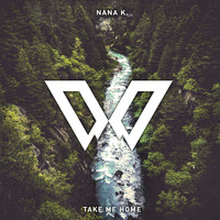Nana K. - Take Me Home