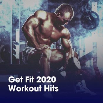 Billboard Top 100 Hits, Gym Workout, Fitness Workout Hits - Get Fit 2020 Workout Hits